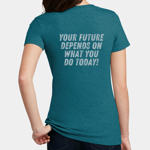 Your Future Depends On What You Do Today - WE Women's Perfect Blend ® CVC Tee Thumbnail