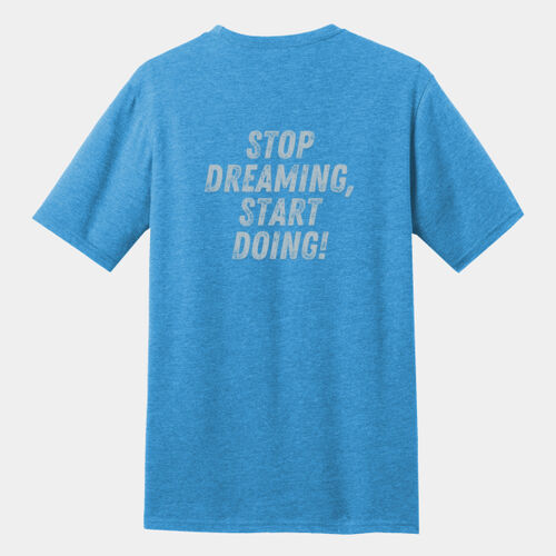 Stop Dreaming, Start Doing! - WE Perfect Blend ® CVC Tee Thumbnail