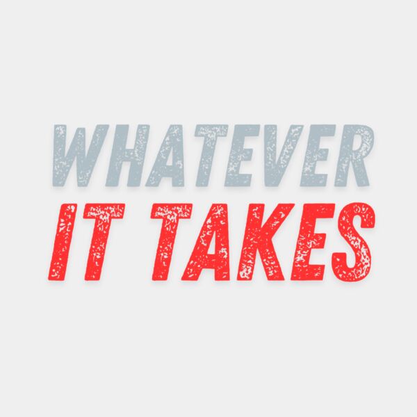 WHATEVER IT TAKES Thumbnail