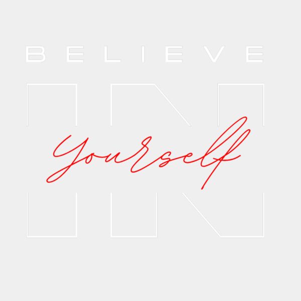 Believe In Yourself   red Thumbnail
